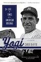 Yogi: The Life & Times of an American Original