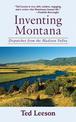 Inventing Montana: Dispatches from the Madison Valley