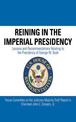 Reining in the Imperial Presidency: Lessons and Recommendations Relating to the Presidency of George W. Bush