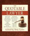 The Quotable Lawyer