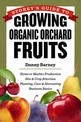 Storeys Guide to Growing Organic Orchard Fruits for Market