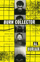 Burn Collector: Collected Stories from One Through Nine