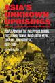 Asia's Unknown Uprisings Vol.2: People Power in the Philippines, Burma, Tibet, China, Taiwan, Bangladesh, Nepal, Thailand and In