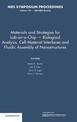 Materials and Strategies for Lab-on-a-Chip - Biological Analysis, Cell-Material Interfaces and Fluidic Assembly of Nanostructure