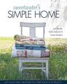 Sweetwater's Simple Home: Sew Something Handmade for Every Room * 35 Projects