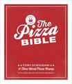 The Pizza Bible: The World's Favorite Pizza Styles, from Neapolitan, Deep-Dish, Wood-Fired, Sicilian, Calzones and Focaccia to N