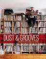 Dust & Grooves: Adventures in Record Collecting