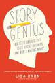 Story Genius: How to Use Brain Science to Go Beyond Outlining and Write a Riveting Novel (Before You Waste Three Years Writing 3