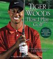 Tiger Woods: How I Play Golf