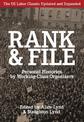 Rank And File: Personal Histories by Working-Class Organizers