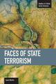 Faces Of State Terrorism: Studies in Critical Social Sciences, Volume 42