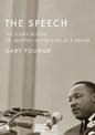 The Speech: The Story Behind Dr. Martin Luther King Jr.'s Dream