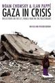 Gaza in Crisis: Reflections on the US-Israeli War Against the Palestinians