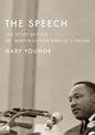 The Speech: The Story Behind Dr. Martin Luther King Jr.'s Dream (Updated Paperback Edition)