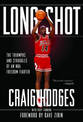 Long Shot: The Struggles and Triumphs of an NBA Freedom Fighter