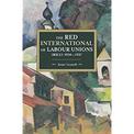 The Red International Of Labour Unions (rilu) 1920 - 1937