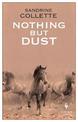 Nothing But Dust