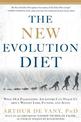 The New Evolution Diet: What Our Paleolithic Ancestors Can Teach Us about Weight Loss, Fitness, and Aging