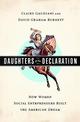 Daughters of the Declaration: How Women Social Entrepreneurs Built the American Dream