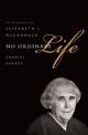 No Ordinary Life: The Biography of Elizabeth J. McCormack