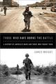 Those Who Have Borne the Battle: A History of America's Wars and Those Who Fought Them