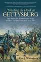 Protecting the Flank at Gettysburg: The Battles for Brinkerhoff's Ridge and East Cavalry Field, July 2-3, 1863