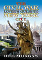 The Civil War Lover's Guide to New York City