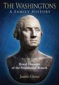 The Washingtons: a Family History - Volume 3: Royal Descents of the Presidential Branch