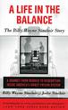 A Life in the Balance: The Billy Wayne Sinclair Story, A Journey from Murder to Redemption Inside America's Worst Prison System