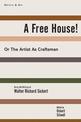 A Free House!: Or, The Artist as Craftsman