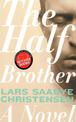 The Half Brother: A Novel