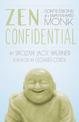 Zen Confidential: Confessions of a Wayward Monk