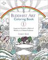 Buddhist Art Coloring Book 1: Auspicious Symbols and Mythical Motifs from the Tibetan Tradition