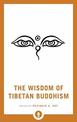 The Wisdom of Tibetan Buddhism