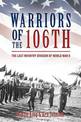 Warriors of the 106th: The Last Infantry Division of World War II