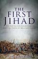 The First Jihad: Khartoum, and the Dawn of Militant Islam