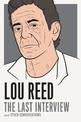 Lou Reed: The Last Interview: and Other Conversations