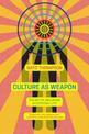 Culture As Weapon