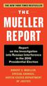 The Mueller Report: Report on the Investigation into Russian Interference in the 2016 Presidential Election