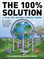 The 100% Solution: A Framework for Solving Climate Change