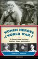 Women Heroes of World War I