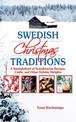 Swedish Christmas Traditions: A Smoergasbord of Scandinavian Recipes, Crafts, and Other Holiday Delights