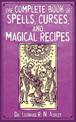 The Complete Book of Spells, Curses, and Magical Recipes