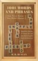 1,001 Words and Phrases You Never Knew You Didn't Know: Hopperdozer, Hoecake, Ear Trumpet, Dort, and Other Nearly Forgotten Term