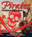 Pirates: Predators of the Sea: An Illustrated History