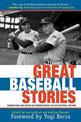 Great Baseball Stories: Ruminations and Nostalgic Reminiscences on Our National Pastime