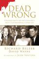 Dead Wrong: Straight Facts on the Country's Most Controversial Cover-Ups