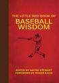 The Little Red Book of Baseball Wisdom