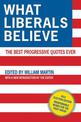 What Liberals Believe: The Best Progressive Quotes Ever