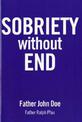 Sobriety Without End